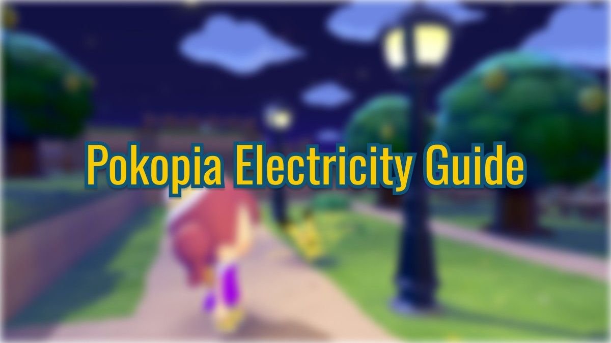 Pokemon Pokopia Electricity Guide: How to Power Your Island