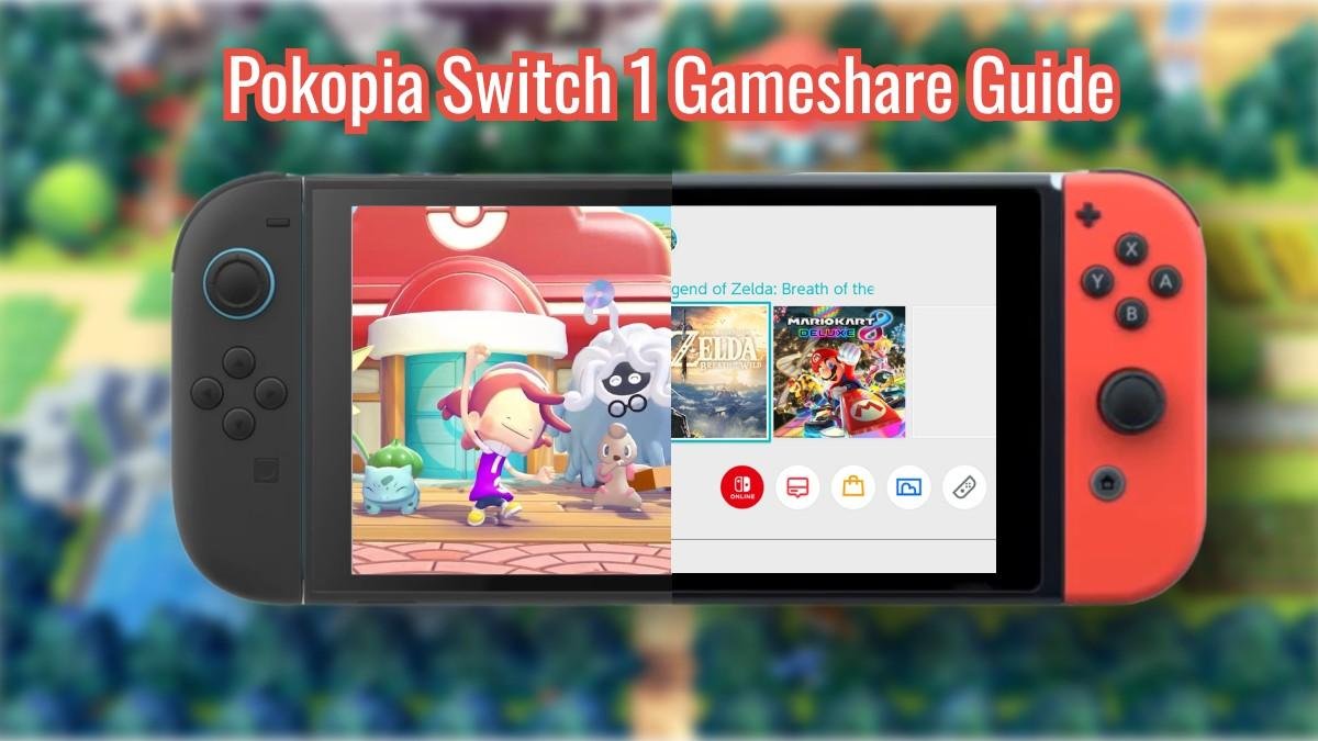 How to Use GameShare in Pokémon Pokopia on Switch 1